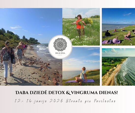 Daba dziedē detox un vingruma dienas! 12.06.- 14.06.